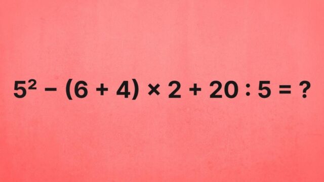 Скільки буде 5² − (6 + 4) × 2 + 20 : 5: математичний приклад,... Скільки-буде-5²-−-(6-+-4)-×-2-+-20-:-5:-математичний-приклад,.