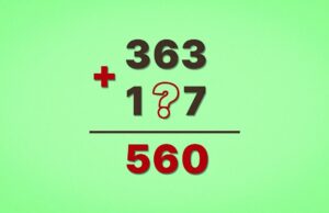 363 + 1?7 = 560: яку цифру приховано в математичній головоломці 363-+-1?7-=-560:-яку-цифру-приховано-в-математичній-головоломці