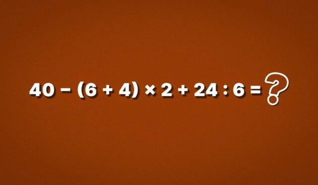Скільки буде 40 − (6 + 4) × 2 + 24 : 6: приклад із... Скільки-буде-40-−-(6-+-4)-×-2-+-24-:-6:-приклад-із.