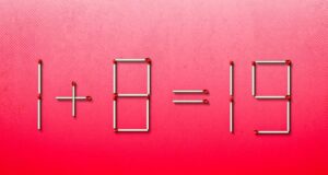 1 + 8 = 19: який сірник треба переставити, щоб рівність стала правильною 1-+-8-=-19:-який-сірник-треба-переставити,-щоб-рівність-стала-правильною