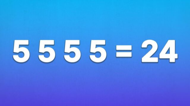 5 5 5 5 = 24: які три математичні знаки зроблять рівність правильною 5-5-5-5-=-24:-які-три-математичні-знаки-зроблять-рівність-правильною
